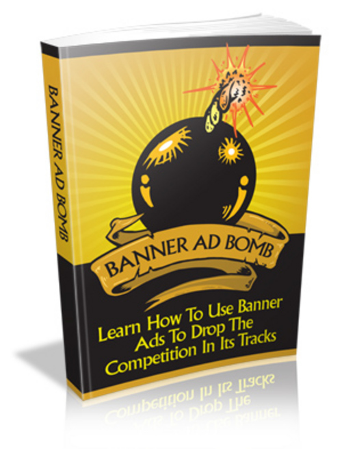 Product picture Learn How To Use Banner Ad Bomb